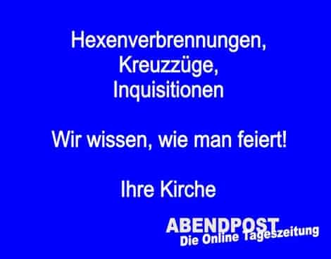 Lustige Bilder: Hexenverbrennungen, Kreuzzüge, Inquisition. Wir wissen, wie man feiert! Ihre katholische Kirche