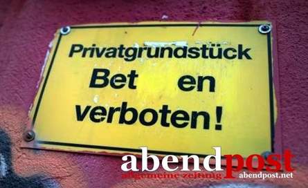 Privatgrundstück Beten verboten!